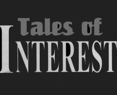 Tales of Interest